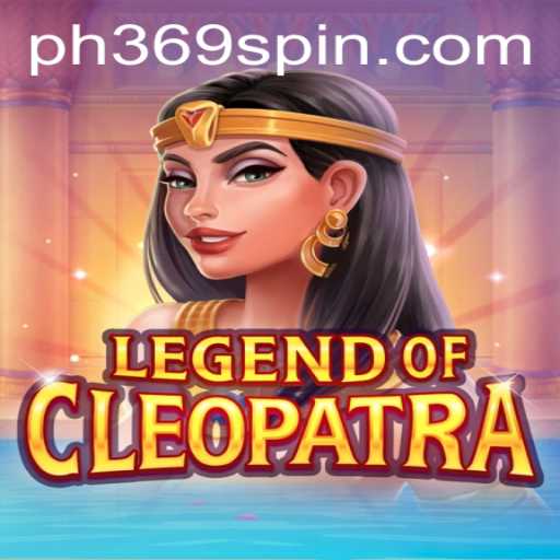 Dive into the World of LegendOfCleopatra with PH369