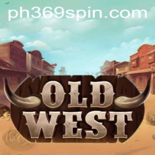 Discover the Thrilling World of 'OldWest' with PH369