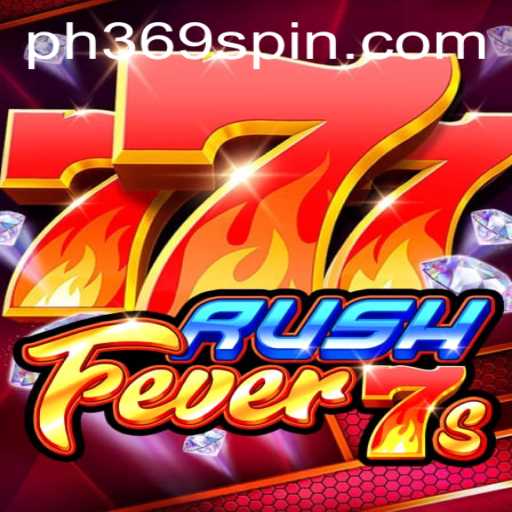 Explore RushFever7s: The Exciting New Sensation with PH369